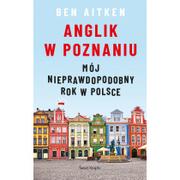 Felietony i reportaże - Ben  Aitken Anglik w Poznaniu - miniaturka - grafika 1