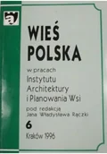Książki o kulturze i sztuce - Wieś Polska w pracach Instytutu Architektury i Planowania Wsi - miniaturka - grafika 1
