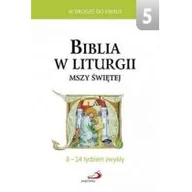 Religia i religioznawstwo - EDYCJA ŚWIĘTEGO PAWŁA Biblia w liturgii Mszy Świętej. 8-14 tydz. zwykły - miniaturka - grafika 1