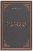 Religia i religioznawstwo - Podstawy religii chrześcijańskiej Tom II (Księga 3) - Jan Kalwin - miniaturka - grafika 1