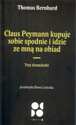 Dramaty - Claus peymann kupuje sobie spodnie i idzie ze mną na obiad Od Do Thomas Bernhard - miniaturka - grafika 1