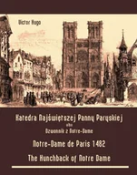 E-booki obcojęzyczne - Katedra Najświętszej Panny Paryskiej. Dzwonnik z Notre-Dame - Notre-Dame de Paris 1482. The Hunchback of Notre Dame - miniaturka - grafika 1