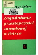 Prawo - Zagadnienie przestępczości zawodowej w Polsce - miniaturka - grafika 1