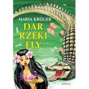 Baśnie, bajki, legendy - Siedmioróg Dar rzeki Fly Maria Kruger - miniaturka - grafika 1