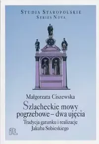 Szlacheckie mowy pogrzebowe dwa ujęcia - Małgorzata Ciszewska - Technika - miniaturka - grafika 1