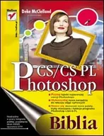 Grafika i DTP - Photoshop CS/CS PL. Biblia - miniaturka - grafika 1