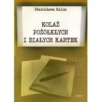 Kalus Stanisława Kolaż pożółkłych i białych kartek - Poezja - miniaturka - grafika 1