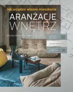 Aranżacje wnętrz Monika Bień-Knigsman - Książki o architekturze - miniaturka - grafika 2