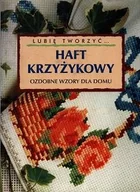 Poradniki hobbystyczne - Haft krzyżykowy - miniaturka - grafika 1