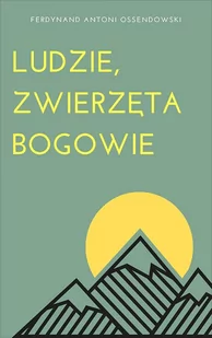Ludzie, zwierzęta, bogowie - E-booki - lektury - miniaturka - grafika 1