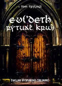 E-booki - fantastyka i horror - Rytuał Krwi Evi'Deth. Tom 1 - miniaturka - grafika 1