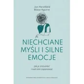 Rozwój osobisty - Niechciane myśli i silne emocje. Jak je zrozumieć i nad nimi zapanować - miniaturka - grafika 1