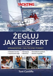 Nautica Żegluj jak ekspert. Sprawdzone i skuteczne porady - - Sport i wypoczynek - miniaturka - grafika 1