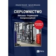 Rolnictwo i przemysł - Ciepłownictwo. Obliczenia. Projektowanie. Energooszczędność - miniaturka - grafika 1