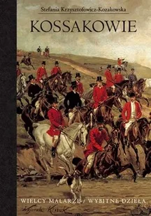 Kossakowie - Książki o kulturze i sztuce - miniaturka - grafika 1