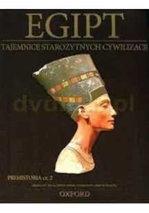 Egipt Tajemnice Starożytnych Cywilizacji prehistoria część 2 - Felietony i reportaże - miniaturka - grafika 1
