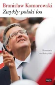 Biografie i autobiografie - Biblioteka Więzi Zwykły polski los - Bronisław Komorowski, Jan Skórzyński - miniaturka - grafika 1