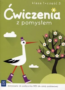 WSiP Ćwiczenia z pomysłem kl.1 ćwiczenia cz.3 Edukacja wczesnoszkolna - Anna Borchard, Jolanta Brzózka, Katarzyna Harmak, Kamila Izbińska, Anna Jasiocha, A - Edukacja przedszkolna - miniaturka - grafika 1