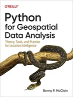 Pozostałe książki - Python for Geospatial Data Analysis: Theory, Tools, and Practice for Location Intelligence - miniaturka - grafika 1