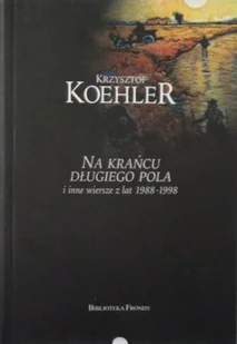 Na krańcu długiego pola - Poezja - miniaturka - grafika 1