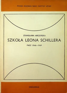 Szkoła Leona Schillera - Książki o kulturze i sztuce - miniaturka - grafika 1