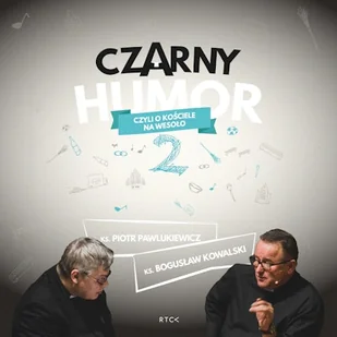 Czarny humor 2 czyli o kościele na wesoło - Audiobooki - poradniki - miniaturka - grafika 1