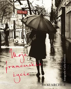 Pascal Vicki Archer Moje francuskie życie - Albumy o  sztuce - miniaturka - grafika 1