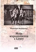 Historia Polski - Moje wspomnienia z Litwy - miniaturka - grafika 1