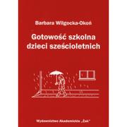 Psychologia - Żak Gotowość szkolna dzieci sześcioletnich - Wilgocka-Okoń Barbara - miniaturka - grafika 1