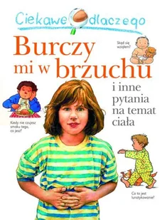 Ciekawe dlaczego burczy mi w brzuchu - Książki edukacyjne - miniaturka - grafika 1