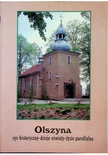 Olszyna rys historyczny - Felietony i reportaże - miniaturka - grafika 1