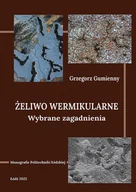 Technika - Żeliwo wermikularne. Wybrane zagadnienia - miniaturka - grafika 1