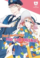 Komiksy dla dorosłych - Pani dentystko, nie tak blisko! Tom 4 - Shou Yamazaki - miniaturka - grafika 1
