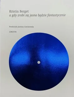 A gdy zrobi się jasno będzie fantastycznie - Poezja - miniaturka - grafika 1