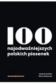 Książki o muzyce - 100 najodważniejszych polskich piosenek - miniaturka - grafika 1