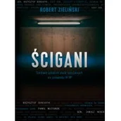 Felietony i reportaże - Robert Zieliński Ścigani Szefowie polskich służb specjalnych na celowniku IV RP - miniaturka - grafika 1