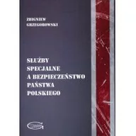 Historia Polski - Grzegorowski Zbigniew Służby specjalne a bezpieczeństwo państwa polskiego - miniaturka - grafika 1