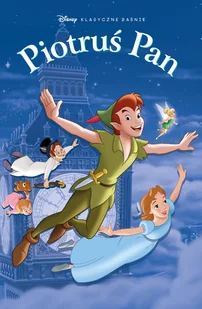 Piotruś Pan. Klasyczne baśnie Disneya w komiksie - Komiksy dla dzieci - miniaturka - grafika 1