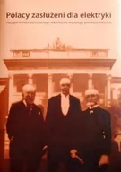 Biografie i autobiografie - Polacy zasłużeni dla elektryki - miniaturka - grafika 1