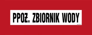 BC101 PPOŻ. ZBIORNIK WODY, PN - PŁYTA PCV 1MM; (360X140MM) - Systemy ekspozycyjne i znaki informacyjne - miniaturka - grafika 1