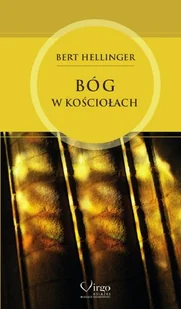 Hellinger Bert Bóg w Kościołach - Książki religijne obcojęzyczne - miniaturka - grafika 2