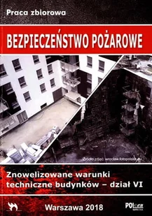 Bezpieczeństwo Pożarowe. Warunkitechniczne budynków 2018. dz.VI - Technika - miniaturka - grafika 1