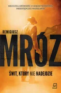 Audiobooki - kryminał, sensacja, thriller - Świt, który nie nadejdzie - miniaturka - grafika 1