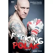 Sine Qua Non Arkadiusz Onyszko. Fucking Polak. Nowe życie - Onyszko Arkadiusz, Koprowiak Izabela - Biografie i autobiografie Sine Qua Non Arkadiusz Onyszko. Fucking Polak. Nowe życie - Onyszko Arkadiusz, Koprowiak Izabela - Biografie i autobiografie - miniaturka - grafika 1