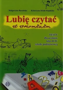 Lubię czytać ze zrozumieniem - Małgorzata Barańska, Katarzyna Sirak-Stopińska - Materiały pomocnicze dla uczniów - miniaturka - grafika 1