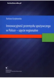 Innowacyjność Przemysłu Spożywczego W Polsce - Biznes - miniaturka - grafika 1