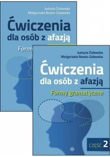 Ćwiczenia dla osób z afazją Formy gramatyczne Część 1-2 - Żulewska Justyna, Nowis-Zalewska Małgorzata - Filologia i językoznawstwo - miniaturka - grafika 2