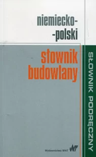 WNT Słownik budowlany niemiecko-polski - Małgorzata Sokołowska, Krzysztof Żak - Słowniki języków obcych - miniaturka - grafika 1