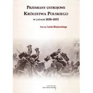 Historia Polski - von Borowiecky Przemiany ustrojowe Królestwa Polskiego w latach 1830-1833 - Von Borowiecky - miniaturka - grafika 1