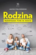 Poradniki dla rodziców - RTCK Rodzina. Najważniejsza firma na świecie Jacek Pulikowski - miniaturka - grafika 1